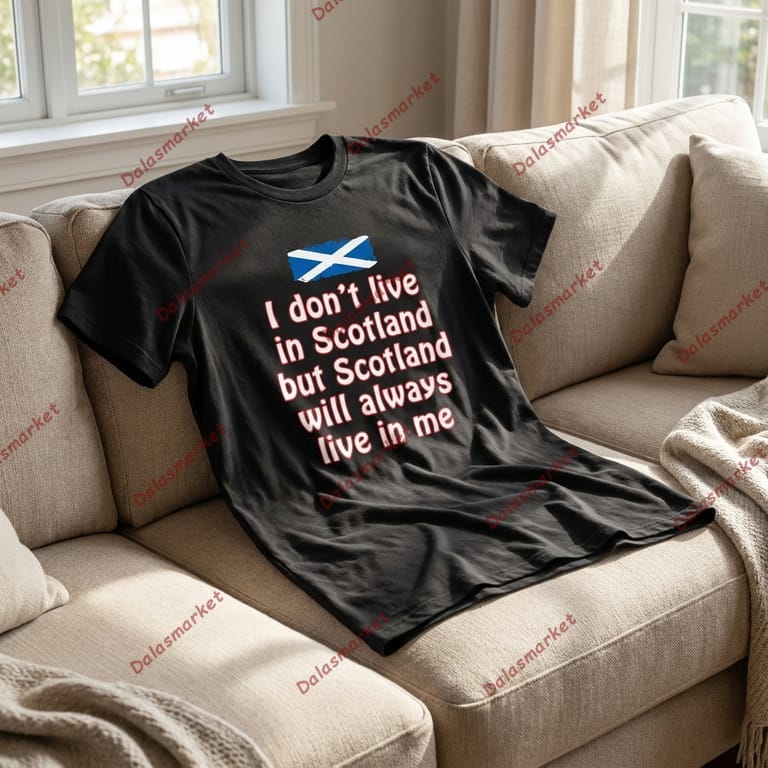 Scotland Will Always Live In Me Shirt 2